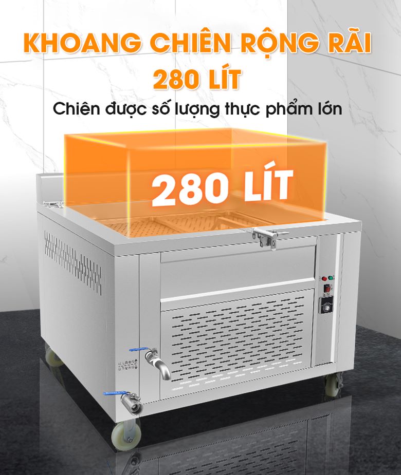 Khoang chiên siêu lớn 280 lít – đáp ứng mọi nhu cầu chiên rán 